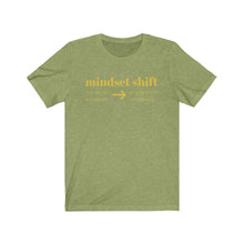 Load image into Gallery viewer, Unisex Mindset shift short sleeve tee shirt