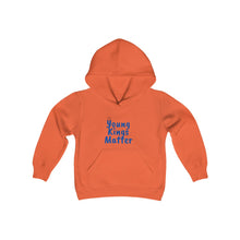 Load image into Gallery viewer, Young Kings Matter Hooded Sweatshirt