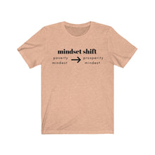 Load image into Gallery viewer, Unisex Mindset shift short sleeve tee shirt
