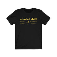 Load image into Gallery viewer, Unisex Mindset shift short sleeve tee shirt